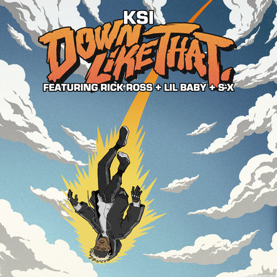 Down Like That (feat. Rick Ross, Lil Baby & S-X)/KSI