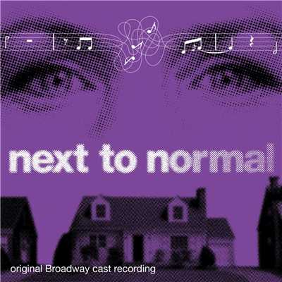 Next To Normal (Original Broadway Cast Recording)/Tom Kitt & Brian Yorkey