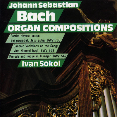 Prelude and Fugue in C Major, BWV 547/Ivan Sokol