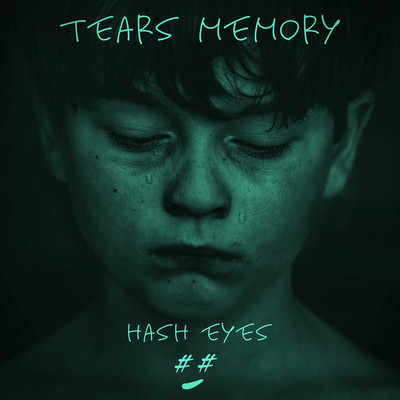 Tears Memory(Original mix)/Hash eyes