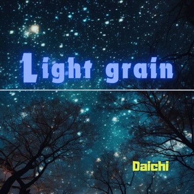 シングル/Light grain/Daichi