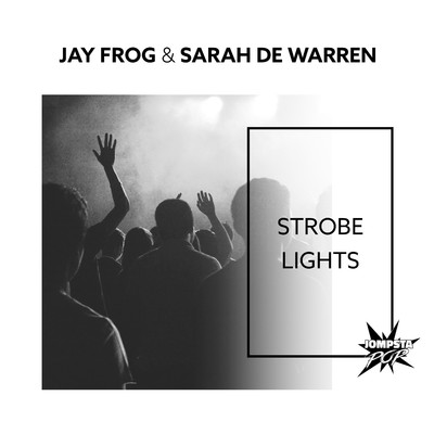 シングル/Strobe Lights (Club Mix)/Jay Frog & Sarah De Warren