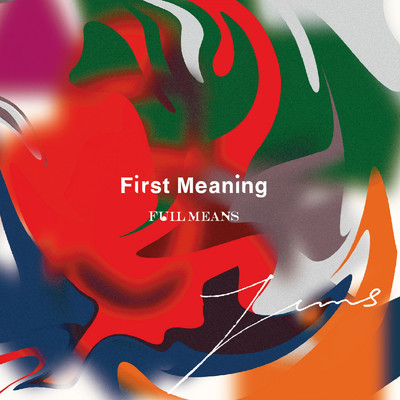 アルバム/First Meaning/Full Means