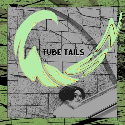TUBE TAILS/misz