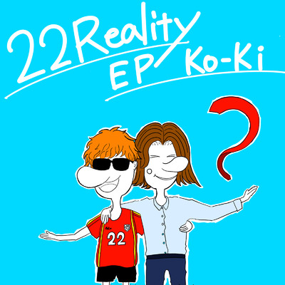 アルバム/22Reality/KO-KI