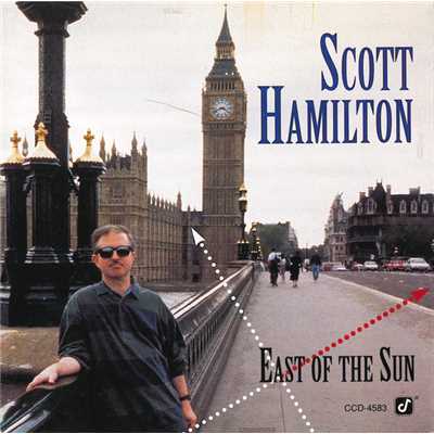 シングル/East Of The Sun (And West Of The Moon) (Album Version)/スコット・ハミルトン