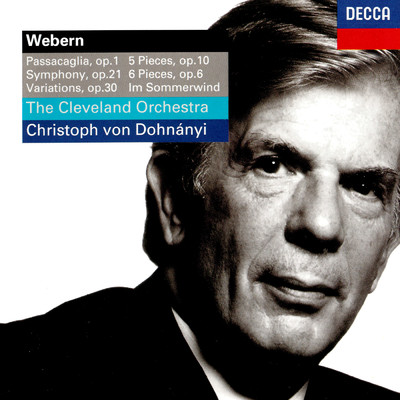 アルバム/Webern: Orchestral Works/クリストフ・フォン・ドホナーニ／クリーヴランド管弦楽団