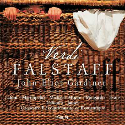 Verdi: Falstaff ／ Act 1 - ”Falstaff m'ha canzonata”/ヒレヴィ・マンティンペルト／エイリアン・ジェイムス／Rebecca Evans／サラ・ミンガルド／オルケストル・レヴォリュショネル・エ・ロマンティク／ジョン・エリオット・ガーディナー