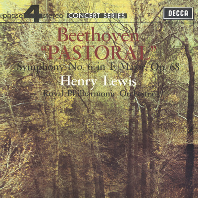 アルバム/Beethoven: Symphony No.6 - ”Pastoral”/ロイヤル・フィルハーモニー管弦楽団／ヘンリー・ルイス