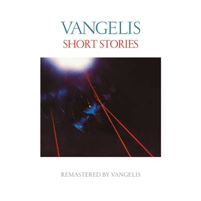 アルバム/Short Stories (Remastered)/ジョン&ヴァンゲリス