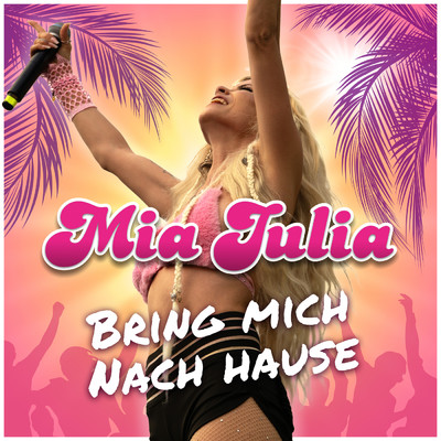 Bring mich nach Hause/Mia Julia