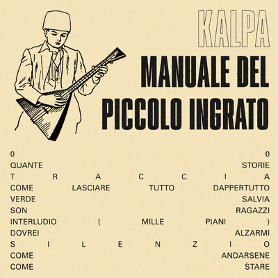 MANUALE DEL PICCOLO INGRATO/Kalpa