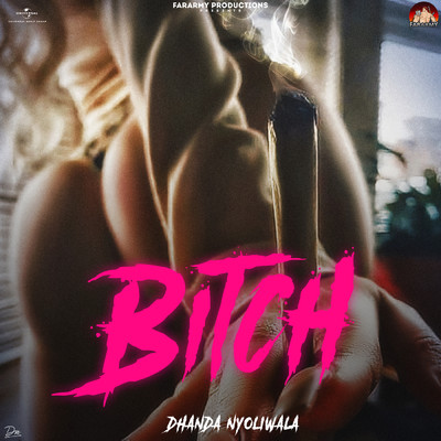 シングル/Bitch (Explicit)/Dhanda Nyoliwala