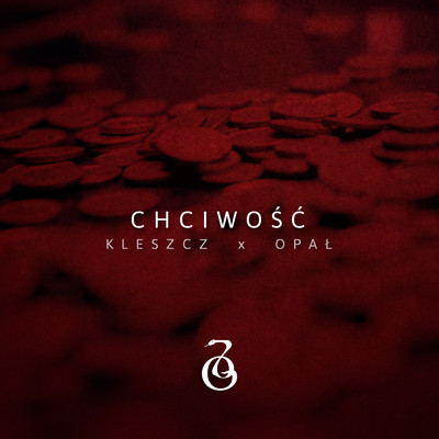 Chciwosc (Explicit)/Kleszcz／Opal