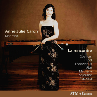 Marimba Recital: La Rencontre/Anne-Julie Caron