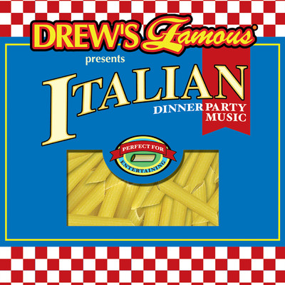 アルバム/Drew's Famous Presents Italian Dinner Party Music/The Hit Crew