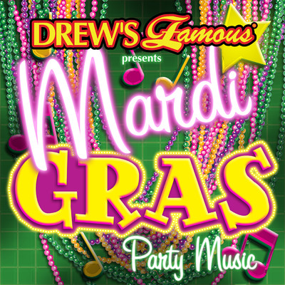 アルバム/Drew's Famous Presents Mardi Gras Party Music/The Hit Crew
