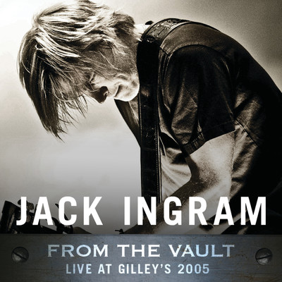 Love You (Live At Gilley's 2005)/Jack Ingram