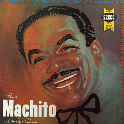 アルバム/This Is Machito/Machito & His Afro Cubans