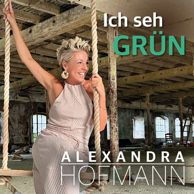 Ich seh grun/Alexandra Hofmann