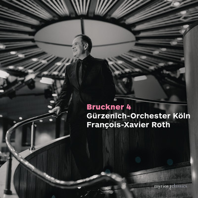 シングル/Bruckner: Symphony No. 4 in E-Flat Major, WAB 104 ”Romantic”: III. Sehr schnell/ケルン・ギュルツェニヒ管弦楽団／Francois-Xavier Roth
