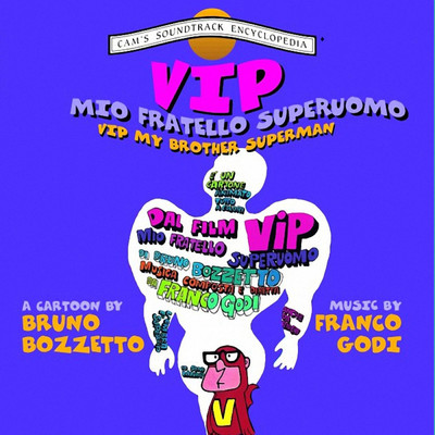 Vip Il Mio Fratello Superuomo (Original Motion Picture Soundtrack)/Franco Godi