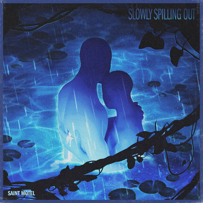 シングル/Slowly Spilling Out/Saint Motel
