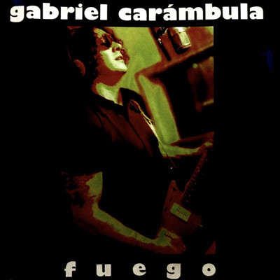 Fuego/Gabriel Carambula