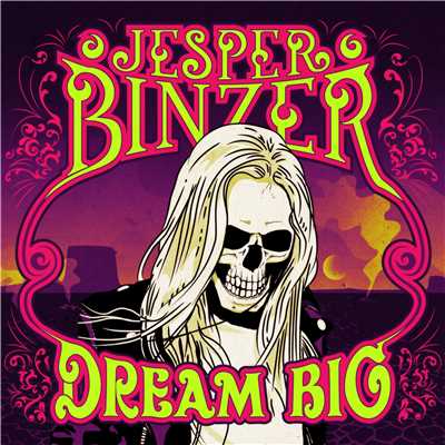 Dream Big/Jesper Binzer