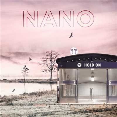 シングル/Hold On (D&B Version)/Nano