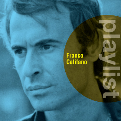 アルバム/Playlist: Franco Califano/Franco Califano