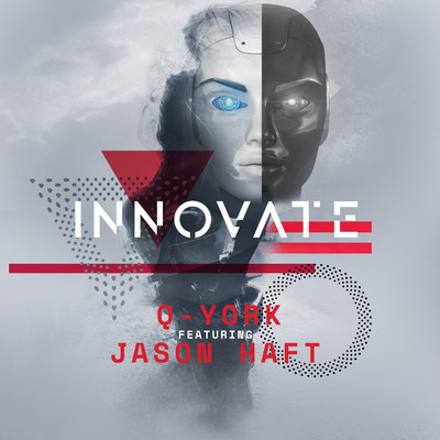 シングル/Innovate (feat. Jason Haft)/Q-York