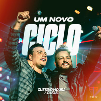 Um Novo Ciclo, Vol. 01/Gustavo Moura & Rafael