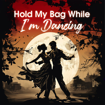 シングル/Hold My Bag While I'm Dancing/ChilledLab