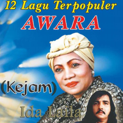 アルバム/12 Lagu Terpopuler Awara (Kejam)/Ida Laila