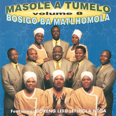アルバム/Bosigo Ba Matlhomola/Masole A Tumelo