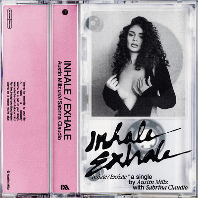 シングル/Inhale ／ Exhale (with Sabrina Claudio)/Austin Millz／Sabrina Claudio