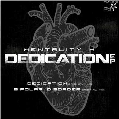 シングル/Dedication(Original Mix)/Mentality H