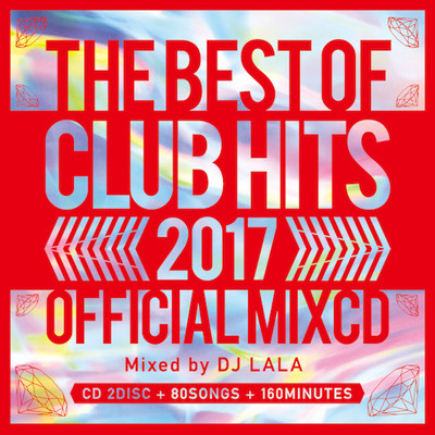 アルバム/洋楽ベスト版 BEST OF CLUB HITS OFFICIAL MIX VOL.2 (洋楽 ランキング 人気 おすすめ 定番)/DJ LALA