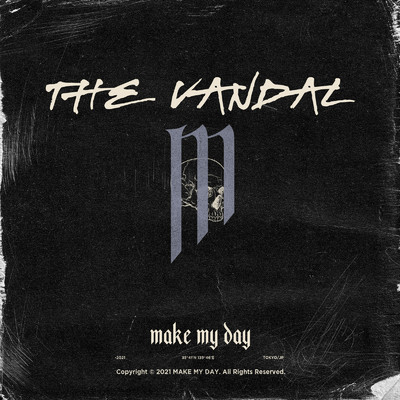 シングル/The Vandal/MAKE MY DAY