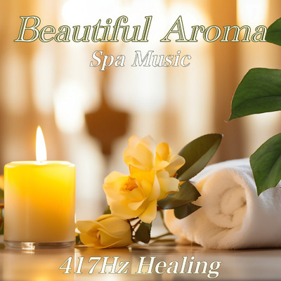アルバム/Beautiful Aroma Spa Music 快眠のためのリラックス音楽 睡眠の質を高めるアンビエントの睡眠音楽/DJ Meditation Lab. 禅