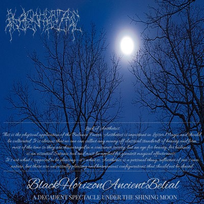 A DECADENT SPECTACLE UNDER THE SHINING MOON/Black Horizon Ancient Belial