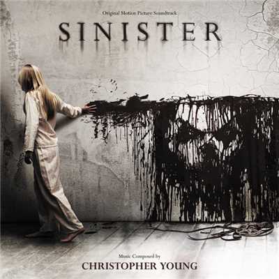 アルバム/Sinister (Original Motion Picture Soundtrack)/クリストファー・ヤング