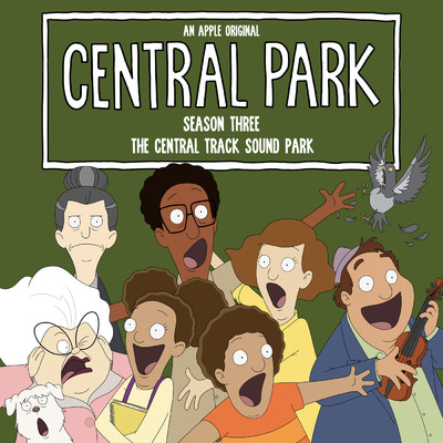 アルバム/Central Park Season Three, The Soundtrack - The Central Track Sound Park (A Star Is Owen) (Original Soundtrack)/Central Park Cast