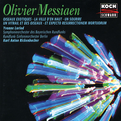 Messiaen: Un Sourire, pour orchestre/イヴォンヌ・ロリオ／ベルリン放送交響楽団／カール・アントン・リッケンバッハー