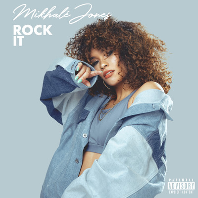 Rock It (Explicit)/Mikhale Jones