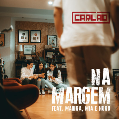 シングル/Na Margem (featuring Marina Maranhao, Mia Benita, Nuno Siqueira)/Carlao