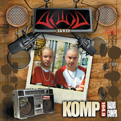 アルバム/KOMP 104.9 Radio Compa (Explicit)/Akwid