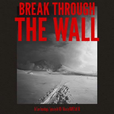 シングル/Break through the wall/AK-69