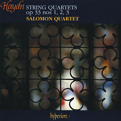 Haydn: String Quartets, Op. 33 Nos. 1-3 (On Period Instruments)/ザロモン弦楽四重奏団